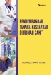 Pengembangan Tenaga Kesehatan di Rumah Sakit